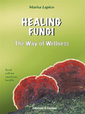 cover image of HEALING FUNGI--The Way of Wellness
